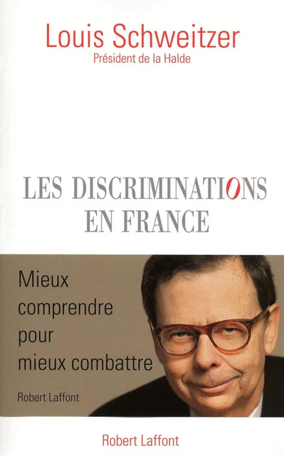 Les discriminations en France - Rafael Blastia, Raphaël Meltz, Louis Schweitzer - Groupe Robert Laffont