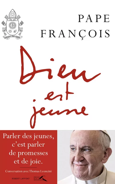 Dieu est jeune - Thomas Leoncini,  Pape François - Groupe Robert Laffont