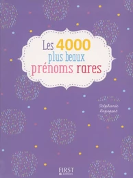 4000 plus beaux prénoms rares