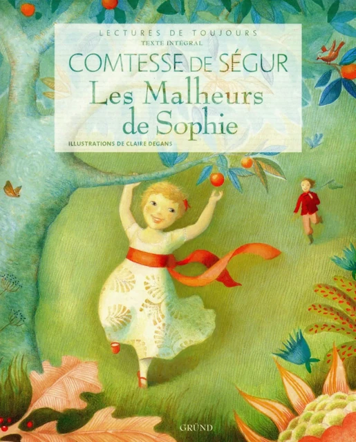 Les malheurs de Sophie - Sophie de Ségur, Claire DEGANS - edi8