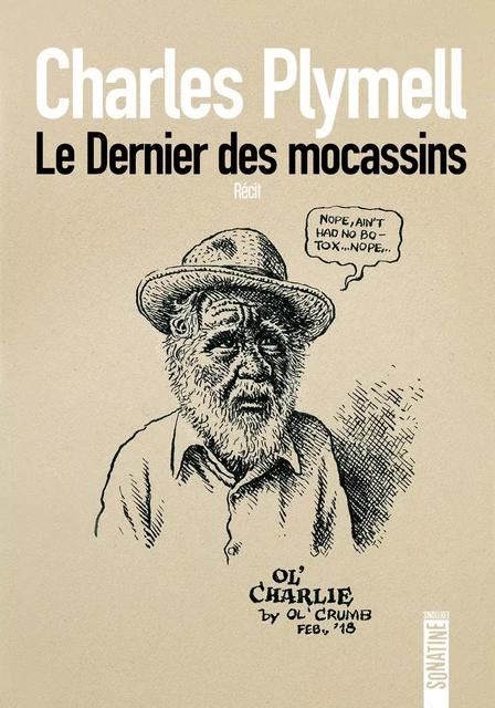 Le Dernier des Mocassins - Charles Plymell - Sonatine