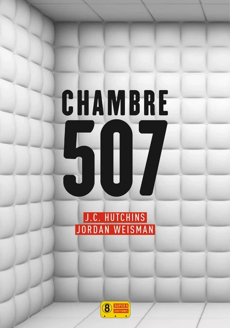 Chambre 507 - J. C. Hutchins, Jordan Weisman - Sonatine