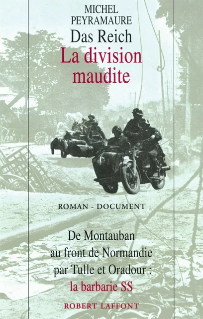 Das Reich, la division maudite - Michel Peyramaure - Groupe Robert Laffont