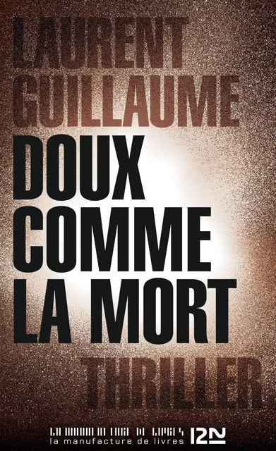 Doux comme la mort - Laurent Guillaume - Univers Poche