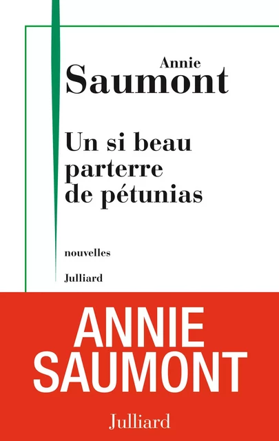 Un si beau parterre de pétunias - Annie Saumont - Groupe Robert Laffont