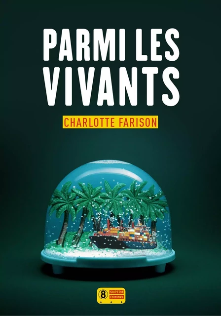 Parmi les vivants - Charlotte Farison - Sonatine