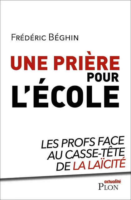 Une prière pour l'école - Frédéric Béghin - Place des éditeurs