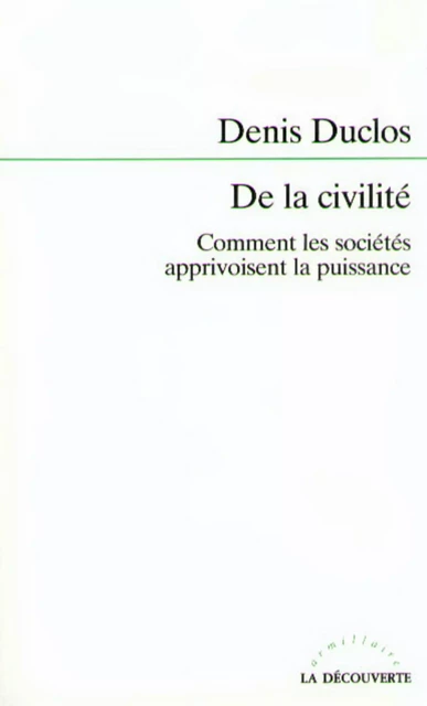 De la civilité - Denis Duclos - La Découverte