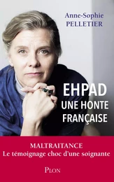 EHPAD, une honte française