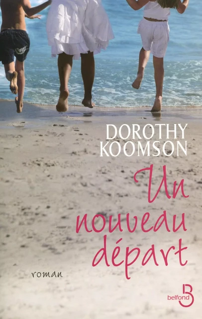 Un nouveau départ - Dorothy KOOMSON - Place des éditeurs