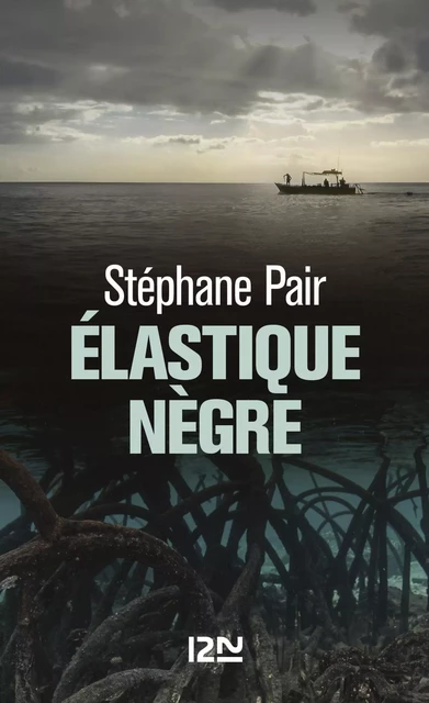 Elastique nègre - Stephane Pair - Univers Poche