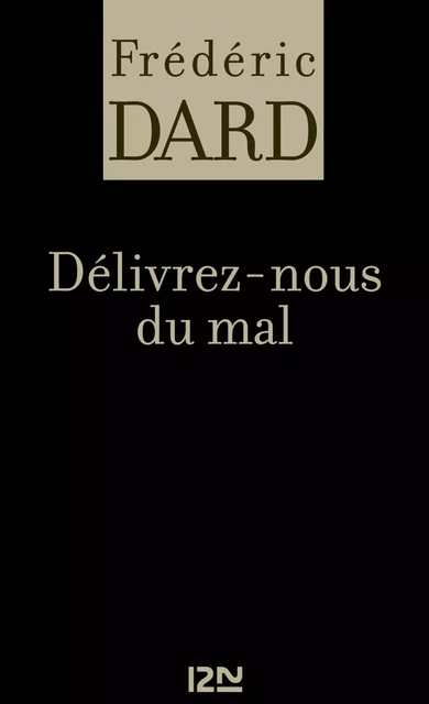 Délivrez-nous du mal - Frédéric Dard - Univers Poche