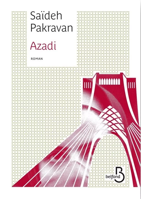 Azadi - Saïdeh Pakravan - Place des éditeurs