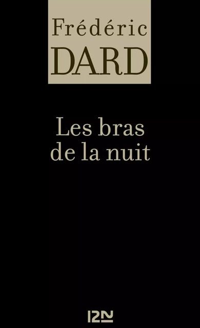 Les bras de la nuit - Frédéric Dard - Univers Poche