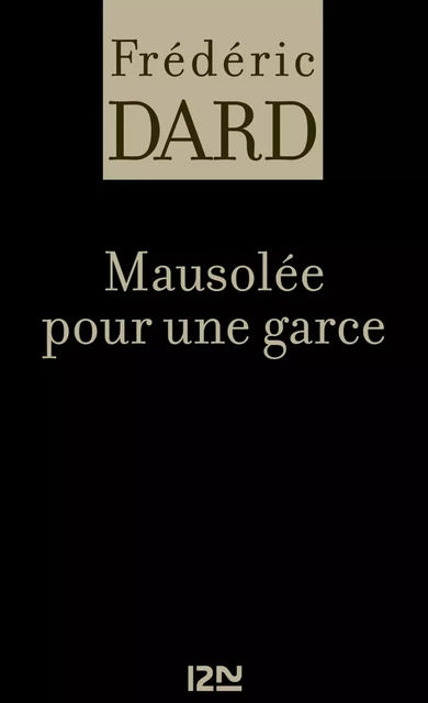 Mausolée pour une garce - Frédéric Dard - Univers Poche