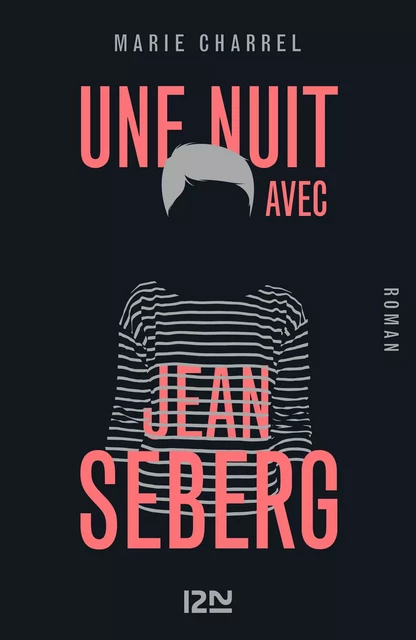 Une nuit avec Jean Seberg - Marie Charrel - Univers Poche