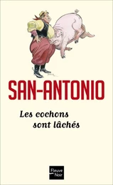 Les cochons sont lâchés