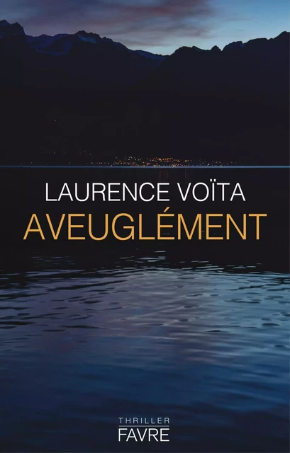 Aveuglément - Laurence Voïta - Groupe Libella