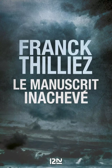 Le Manuscrit inachevé - Franck Thilliez - Univers Poche