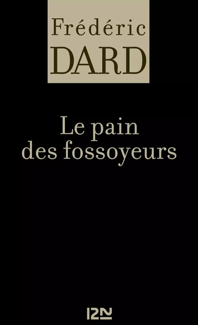 Le pain des fossoyeurs - Frédéric Dard - Univers Poche