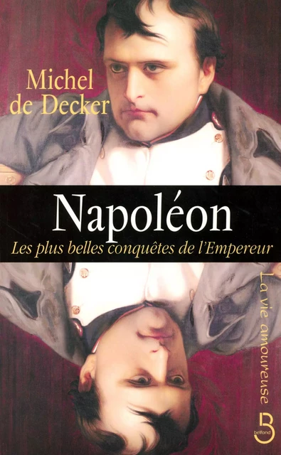 Napoléon - Michel de Decker - Place des éditeurs