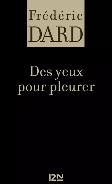 Des yeux pour pleurer - Frédéric Dard - Univers Poche