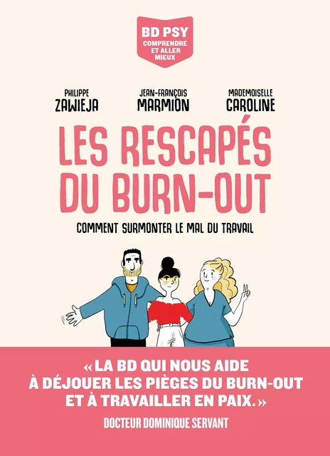 Les Rescapés du burn-out - Comment surmonter le mal du travail - Philippe Zawieja - Groupe Margot