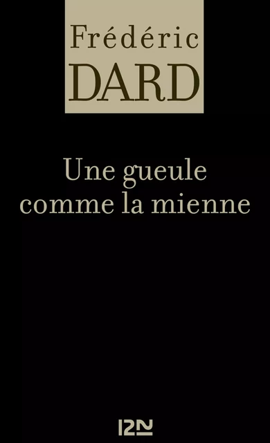 Une gueule comme la mienne - Frédéric Dard - Univers Poche