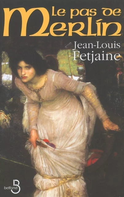 Le Pas de Merlin - Jean-Louis Fetjaine - Place des éditeurs