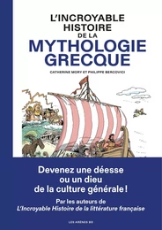 L'Incroyable histoire de la mythologie grecque