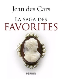 La saga des favorites