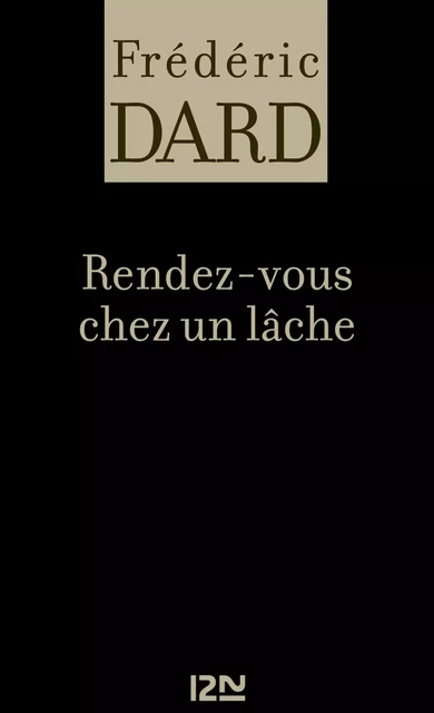 Rendez-vous chez un lâche - Frédéric Dard - Univers Poche