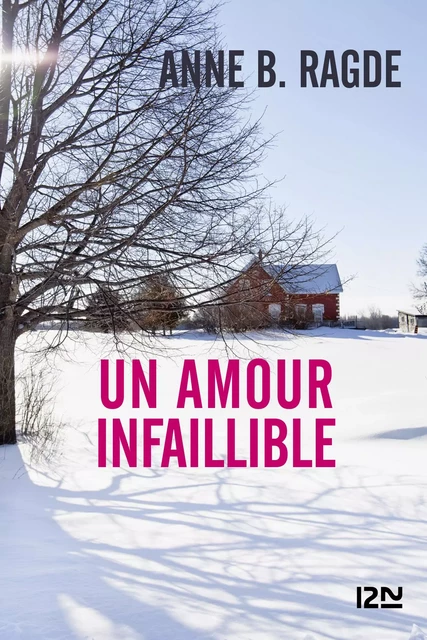 Un amour infaillible - Anne B. Ragde - Univers Poche