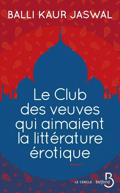 Le Club des veuves qui aimaient la littérature érotique - Balli Kaur Jaswal - Place des éditeurs