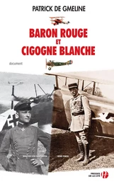 Baron rouge et cigogne blanche