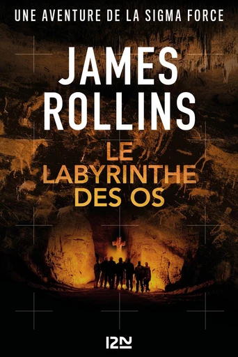 Le labyrinthe des os - James ROLLINS - Univers Poche