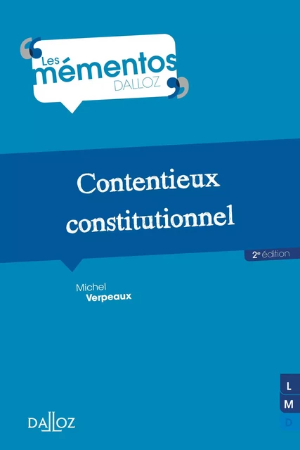 Contentieux constitutionnel. 2e éd. - Michel Verpeaux - Groupe Lefebvre Dalloz