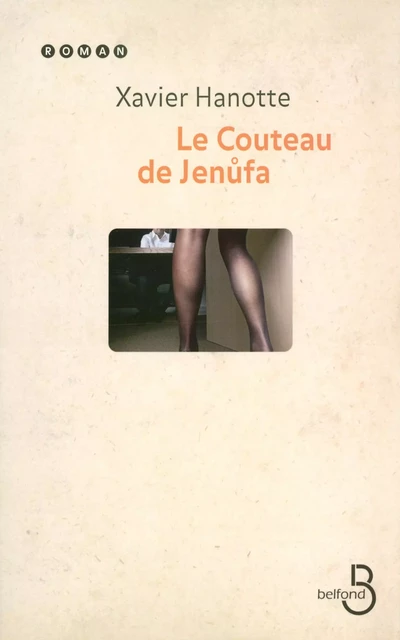 Le Couteau de Jenufa - Xavier Hanotte - Place des éditeurs