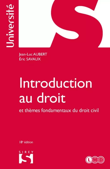 Introduction au droit et thèmes fondamentaux du droit civil. 18e éd. - Jean-Luc Aubert, Éric Savaux - Groupe Lefebvre Dalloz