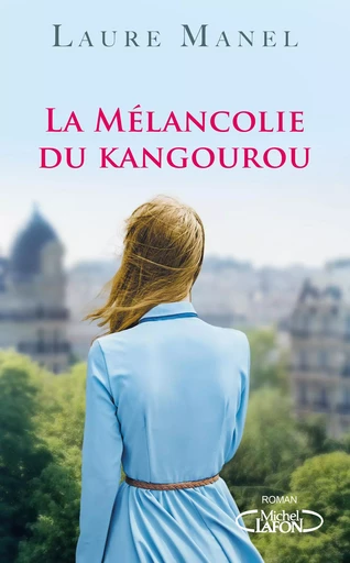 La mélancolie du kangourou - Laure Manel - Michel Lafon