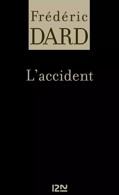 L'accident - Frédéric Dard - Univers Poche