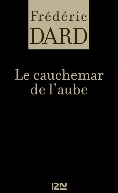 Le cauchemar de l'aube - Frédéric Dard - Univers Poche