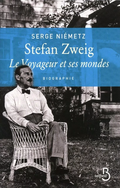 Stefan Zweig, le voyageur et ses mondes - Serge Niémetz - Place des éditeurs