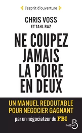 Ne coupez jamais la poire en deux