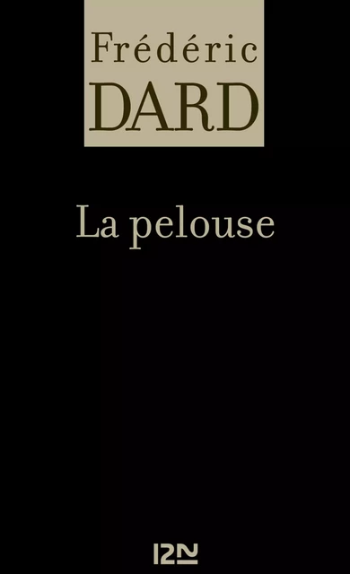 La pelouse - Frédéric Dard - Univers Poche