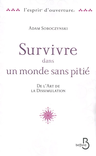 Survivre dans un monde sans pitié - Adam Soboczynski - Place des éditeurs