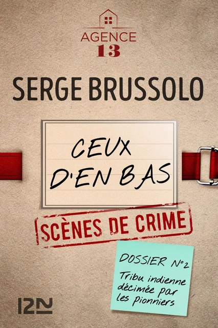 Les dossiers de l'Agence 13 : Ceux d'en bas - Serge Brussolo - Univers Poche