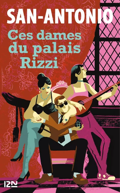 Ces dames du palais Rizzi -  San-Antonio - Univers Poche