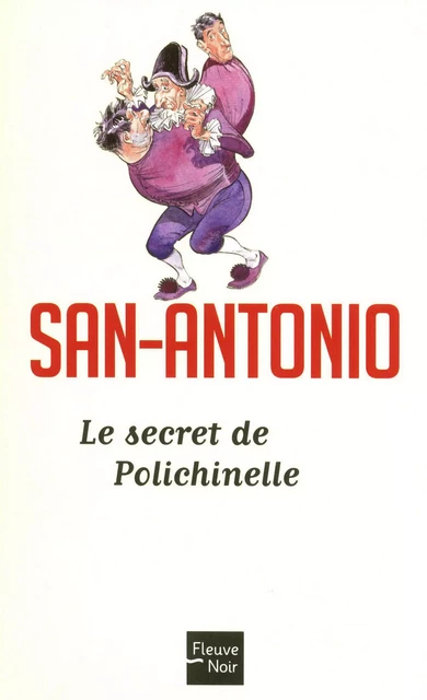 Le Secret de Polichinelle -  San-Antonio - Univers Poche