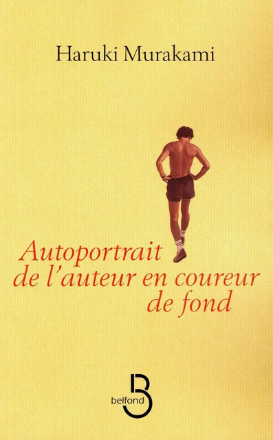 Autoportrait de l'auteur en coureur de fond - Haruki Murakami - Place des éditeurs